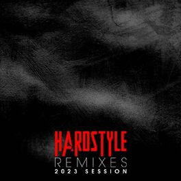 Album cover of Hardstyle Remixes 2023 Session