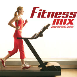 Album cover of Fitness Mix Dance Club Cardio Grooves