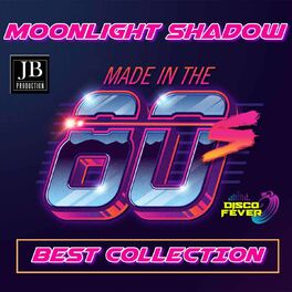 Album cover of Moonlight Shadow Made in the 80's (Best Collection)