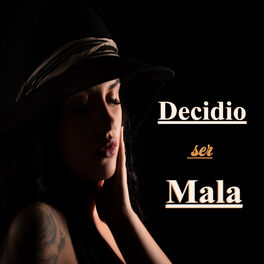 Album cover of Decidio Ser Mala
