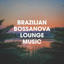 Album cover of Brazilian Bossanova Lounge Music