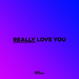 Album cover of Really Love You