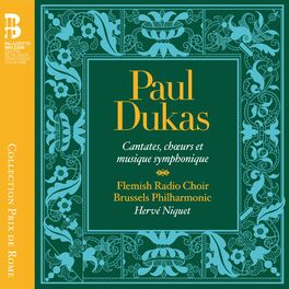 Album cover of Dukas: Cantates, chœurs et musique symphonique