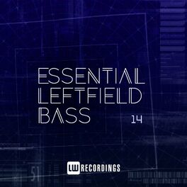 Album cover of Essential Leftfield Bass, Vol. 14