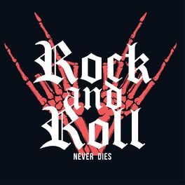 Album cover of Rock And Roll Never Dies