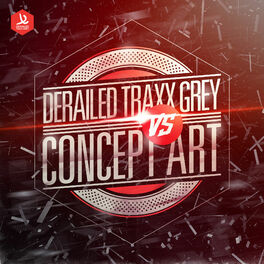 Album cover of Derailed Traxx Grey vs Concept Art