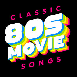 Album cover of Classic 80s Movie Songs