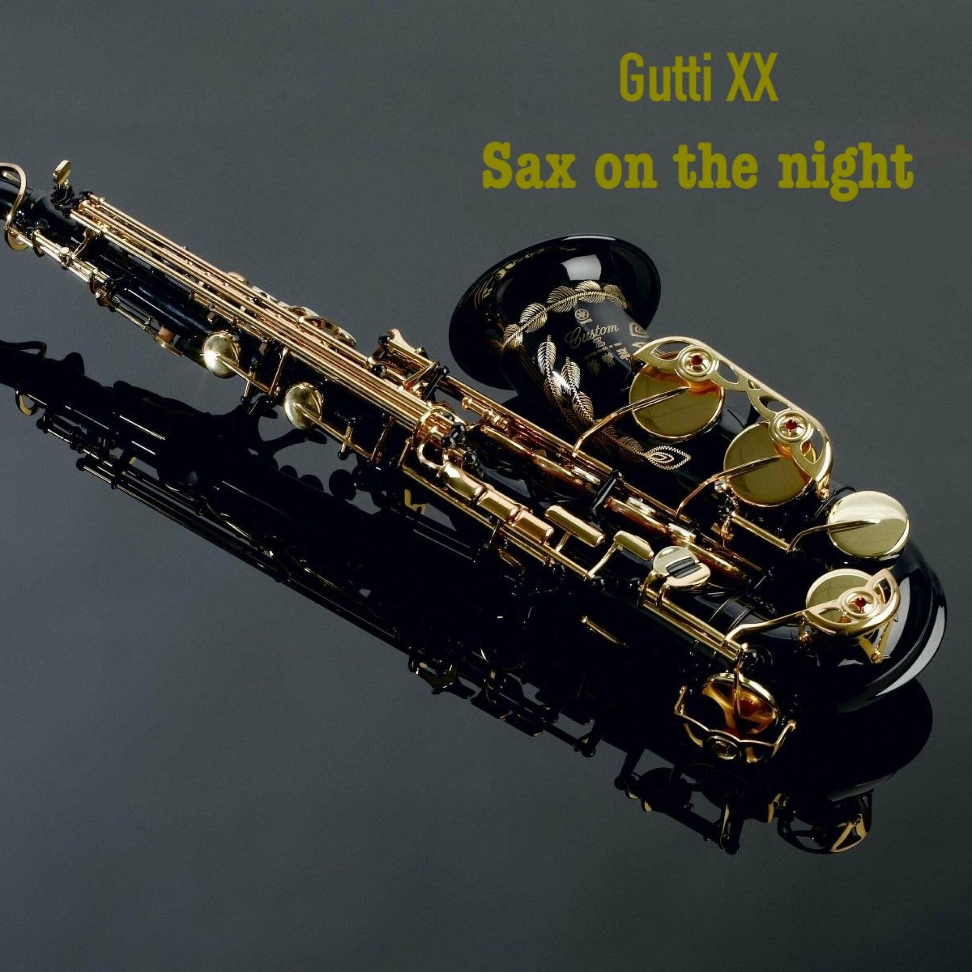 Gutti XX - Sax on the Night: letras e músicas | Deezer