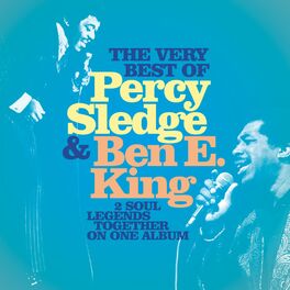 Album cover of The Very Best of Percy Sledge & Ben E. King