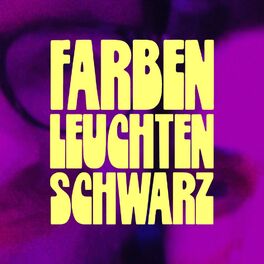 Album cover of Farben Leuchten Schwarz