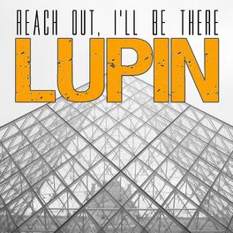 Album cover of Reach Out, I'll Be There (from Lupin)