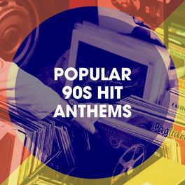 Album cover of Popular 90s Hit Anthems