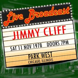 Album cover of Live Broadcast - 11th November 1978 Park West, Chicago, Illinois