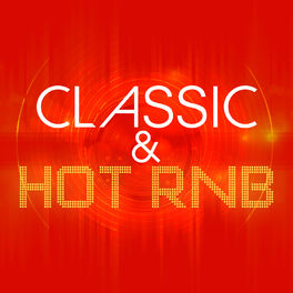 Album cover of Classic & Hot Rnb