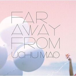 Album cover of Far away from