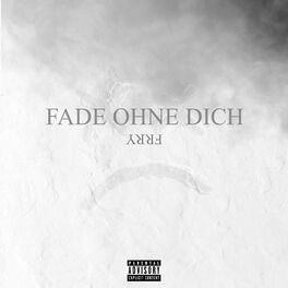 Album cover of FADE OHNE DICH