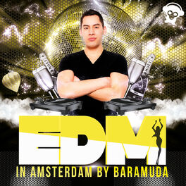 Album cover of EDM In Amsterdam By Baramuda