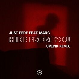 Album cover of Hide from You (Uplink Remix)