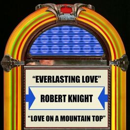 Album cover of Everlasting Love / Love On A Mountain Top