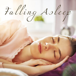 Album cover of Falling Asleep – Soft Music Background and Gentle Sounds of Nature to Help You Relax and Sleep
