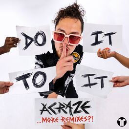 Album cover of Do It To It (More Remixes?!)
