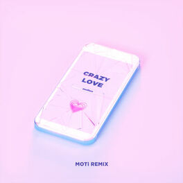 Album cover of Crazy Love (MOTi Remix)