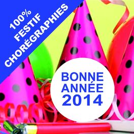 Album cover of Bonne année 2014 (100% festif chorégraphies)