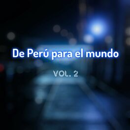 Album cover of De Perú Para El Mundo Vol.2