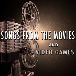 Album cover of Songs From The Movies And Video Games
