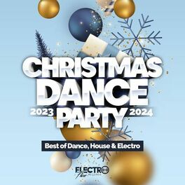 Album cover of Christmas Dance Party 2023-2024 (Best of Dance, House & Electro)