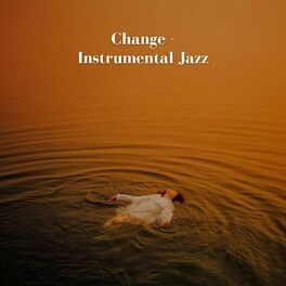 Album cover of Change - Instrumental Jazz