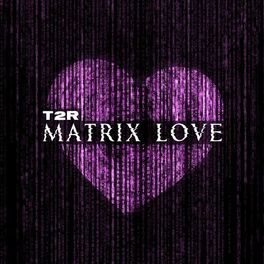 Album cover of Matrix Love