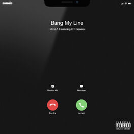 Album cover of Bang My Line (feat. O.T. Genasis)