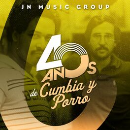 Album cover of Jn Music Group 40 Años de Cumbia y Porro