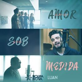 Album cover of Amor Sob Medida (feat. Luan Santana)
