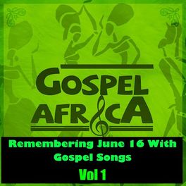Album cover of Remembering June 16 with Gospel Songs Vol 1