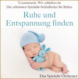 Album cover of Traummusik: Wir schlafen ein - Die schönsten Spieluhr-Schlaflieder für Babys (Ruhe und Entspannung finden)