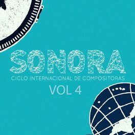 Album cover of Sonora: Ciclo Internacional de Compositoras, Vol. 4
