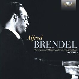 Album cover of Alfred Brendel, the Legendary Mozart & Beethoven Recordings, Vol. 2