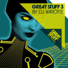 Album cover of Great Stuff Drei by DJ Karotte