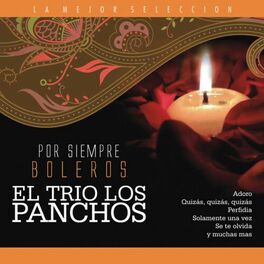 Album cover of El Trío Los Panchos / Por Siempre Boleros