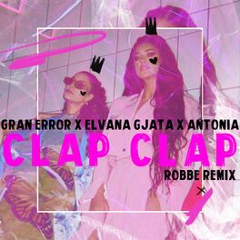 Album cover of Clap Clap (Robbe Remix)