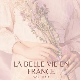 Album cover of La Belle Vie en France (Volume 5)
