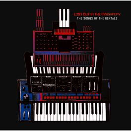 Album cover of LOST OUT IN THE MACHINERY - THE SONGS OF THE RENTALS