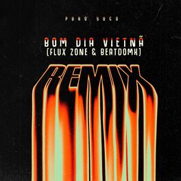 Album cover of Bom Dia Vietnã (Remix)
