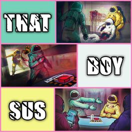 Album cover of That Boy Sus (Among Us)