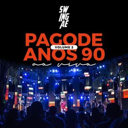 Album cover of Pagode Anos 90, Vol. 2 (Ao Vivo)