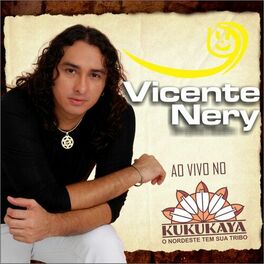 Album cover of Vicente Nery (Ao Vivo no Kukukaya)