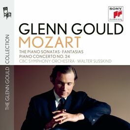 Album cover of Glenn Gould plays Mozart: The Piano Sonatas (No. 10: Recordings of 1958 & 1970); Fantasias K. 397 & K. 475; Fantasia & Fugue K. 39