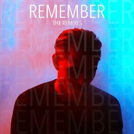 Album cover of Remember: The Remixes